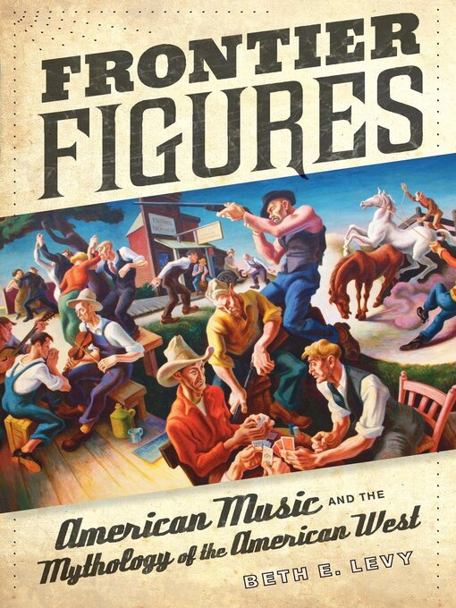Title details for Frontier Figures by Beth E. Levy - Available